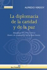 DIPLOMACIA DE LA CARIDAD Y DE LA PAZ LA