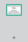 MANUAL DE FISCALIDAD: TEOR�A Y PR�CTICA