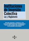 INSTITUCIONES DE INVERSI�N COLECTIVA. LEY Y REGLAMENTO