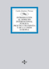 INTRODUCCI�N AL DERECHO INTERNACIONAL P�BLICO. PR�CTICA DE ESPA�A Y DE LA UNI�N