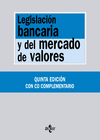 LEGISLACI�N BANCARIA Y DEL MERCADO DE VALORES. CONTIENE CD-ROM