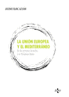 LA UNI�N EUROPEA Y EL MEDITERR�NEO