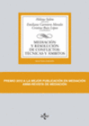 MEDIACI�N Y RESOLUCI�N DE CONFLICTOS: T�CNICAS Y �MBITOS