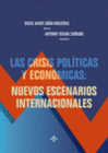 LAS CRISIS POL�TICAS Y ECON�MICAS: NUEVOS ESCENARIOS INTERNACIONALES