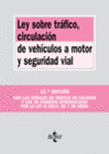 LEY SOBRE TR�FICO, CIRCULACI�N DE VEH�CULOS A MOTOR Y SEGURIDAD VIAL