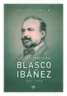 EL �LTIMO CONQUISTADOR BLASCO IB��EZ 1867-1928
