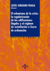 EL URBANISMO DE LA CRISIS: LA REGULARIZACIN DE LA EDIFICACIONES ILEGALES Y EL R