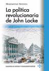 LA POL�TICA REVOLUCIONARIA DE JOHN LOCKE