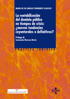 LA RENTABILIZACI�N DEL DOMINIO P�BLICO EN TIEMPOS DE CRISIS:�NUEVAS TENDENCIAS C