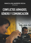 CONFLICTOS ARMADOS, GNERO Y COMUNICACIN