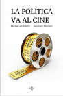 LA POL�TICA VA AL CINE