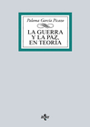 LA GUERRA Y LA PAZ EN TEOR�A