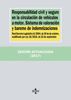 RESPONSABILIDAD CIVIL Y SEGURO EN LA CIRCULACI�N DE VEH�CULOS A MOTOR. SISTEMA D