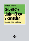 NORMAS B�SICAS DE DERECHO DIPLOM�TICO Y CONSULAR