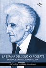 LA ESPA�A DEL SIGLO XX A DEBATE