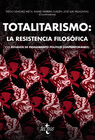 TOTALITARISMO: LA RESISTENCIA FILOS�FICA