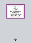 EL DERECHO ROMANO EN FEMENINO SINGULAR