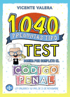 1040 PREGUNTAS TIPO TEST. CDIGO PENAL