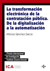 LA TRANSFORMACIN ELECTRNICA DE LA CONTRATACIN PBLICA. DE LA DIGITALIZACIN A LA AUTOMATIZACIN