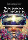 GUÍA JURÍDICA DEL METAVERSO