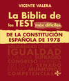 LA BIBLIA DE LOS TEST M�S DIF�CILES DE LA CONSTITUCI�N ESPA�OLA DE 1978