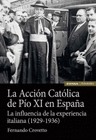 LA ACCION CATOLICA DE PIO XI EN ESPAÑA
