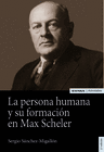 PERSONA HUMANA Y SU FORMACIN EN MAX SCHELER