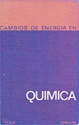 CAMBIOS DE ENERGIA EN QUIMICA
