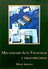 MECANIZADO ALTA VELOCIDAD Y GRAN PRECISION