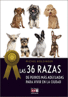 LAS 36 RAZAS DE PERROS