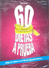 60 DIETAS A PRUEBA (NE)