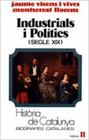 INDUSTRIALS I POLITICS (SEGLE XIX) (TOM XI)