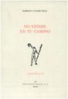 NO ESTARE EN TU CAMINO