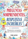 PREGUNTAS SORPRENDENTES RESPUESTAS INCREIBLES
