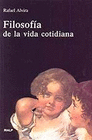 FILOSOFIA DE LA VIDA COTIDIANA 3 ED