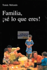 FAMILIA íSE LO PUE ERES!