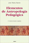 ELEMENTOS DE ANTROPOLOGIA PEDAGOGICA 4 ED