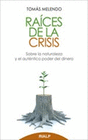 RAICES DE LA CRISIS