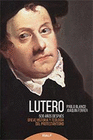 LUTERO 500 AÑOS DESPUES