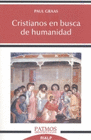 CRISTIANOS EN BUSCA DE HUMANIDAD