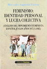 FEMINISMO IDENTIDAD PERSONAL Y LUCHA COLECTIVA