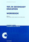 TEFL IN SECONDARY EDUCATION WORKBOOK