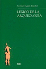 LEXICO DE LA ARQUEOLOGIA