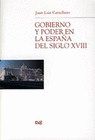 GOBIERNO Y PODER EN LA ESPAÑA DEL SIGLO XVIII