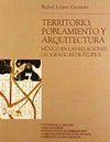 TERRITORIO POBLAMIENTO Y ARQUITECTURA MEXICO EN LAS RELACIONES