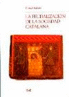 FEUDALIZACION DE LA SOCIEDAD CATALANA