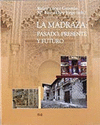 MADRAZA PASADO PRESENTE Y FUTURO