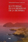 ECOTURISMO EN LAS RESERVAS DE LA BIOSFERA
