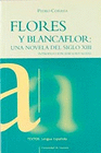 FLORES Y BLANCAFLOR UNA NOVELA DEL SIGLO XIII