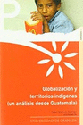 GLOBALIZACION Y TERRITORIOS INDIGENAS